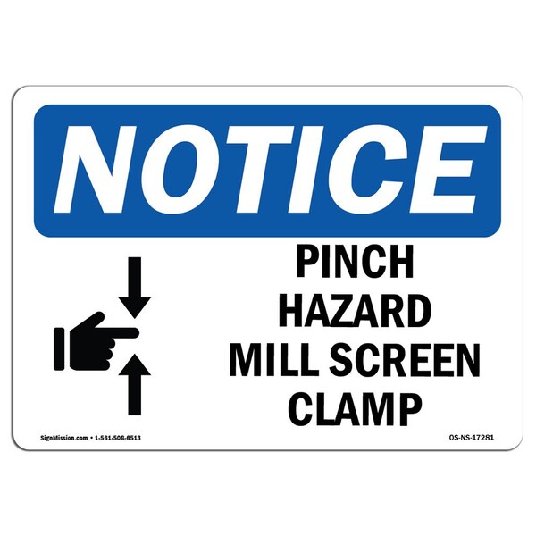 Signmission OSHA Notice Sign, 5" Height, 7" Width, Pinch Hazard Mill Screen Clamp Sign With Symbol, Landscape OS-NS-D-57-L-17281 - main